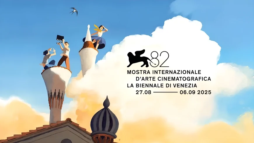 82ª Mostra del Cinema di Venezia 2025: programma, film e protagonisti