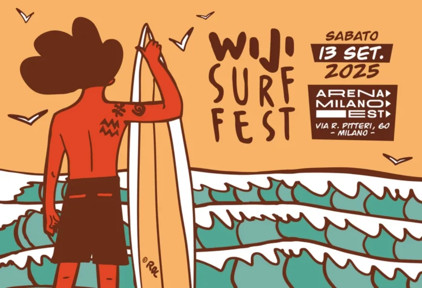 Wiji Surf Fest Milano 2025: surf, arte, musica e sostenibilità