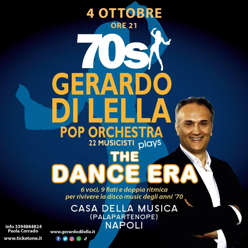 4 OTTOBRE ORE 21 – CASA DELLA MUSICA GERARDO DI LELLA POP ORCHESTRA – THE DANCE ERA