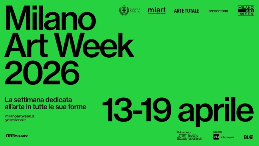 Milano Art Week 2026: dal 13 al 19 aprile la decima edizione della settimana dedicata all'arte in tutte le sue forme