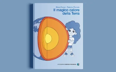 Libri: l'Istituto Nazionale di Geofisica e Vulcanologia pubblica "Il magico calore della Terra" per avvicinare i più giovani al tema della geotermia